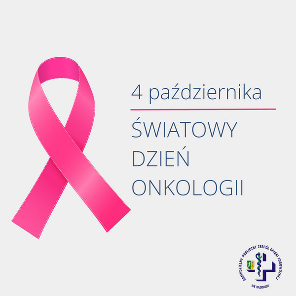 4 października Światowy dzień onkologii